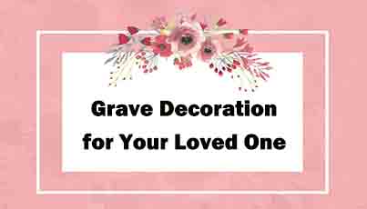 einzigartige Grabdekorationen für Ihre Liebsten